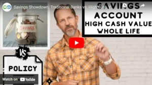 High Cash Value Whole Life Vs Traditional Savings Account