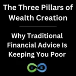 The Three Pillars Of Wealth Creation