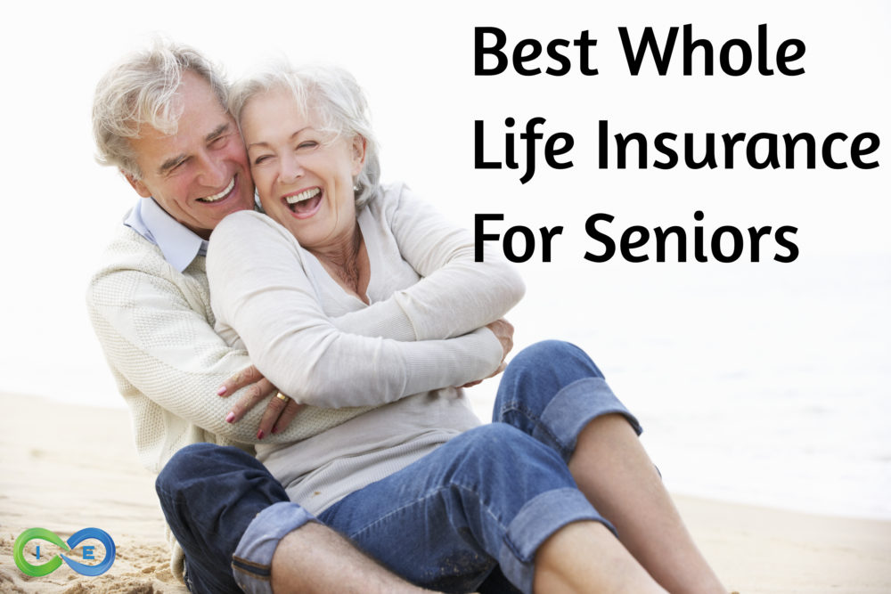 Whole Life Insurance Policies For Senior Citizens