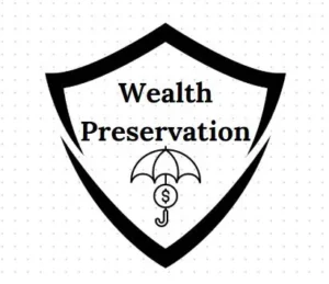 Wealth Preservation